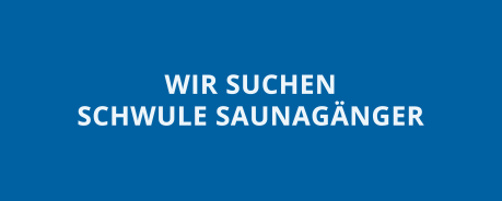 Wir suchen Saunagänger
